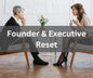 CEO expressing her growth needs to a licensed counselor; text overlay saying "Founder & Executive Reset"