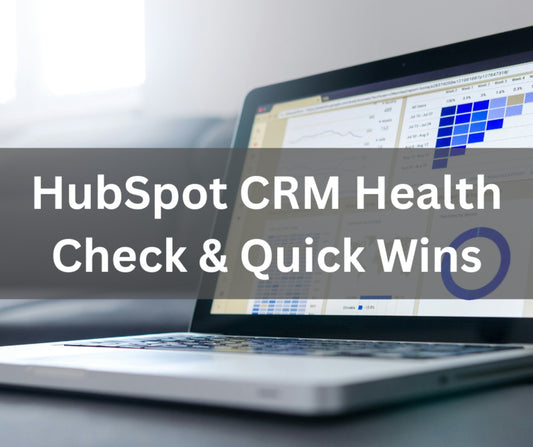 HubSpot CRM Health Check & Quick Wins