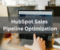 HubSpot Sales Pipeline Optimization