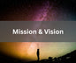 Mission & Vision