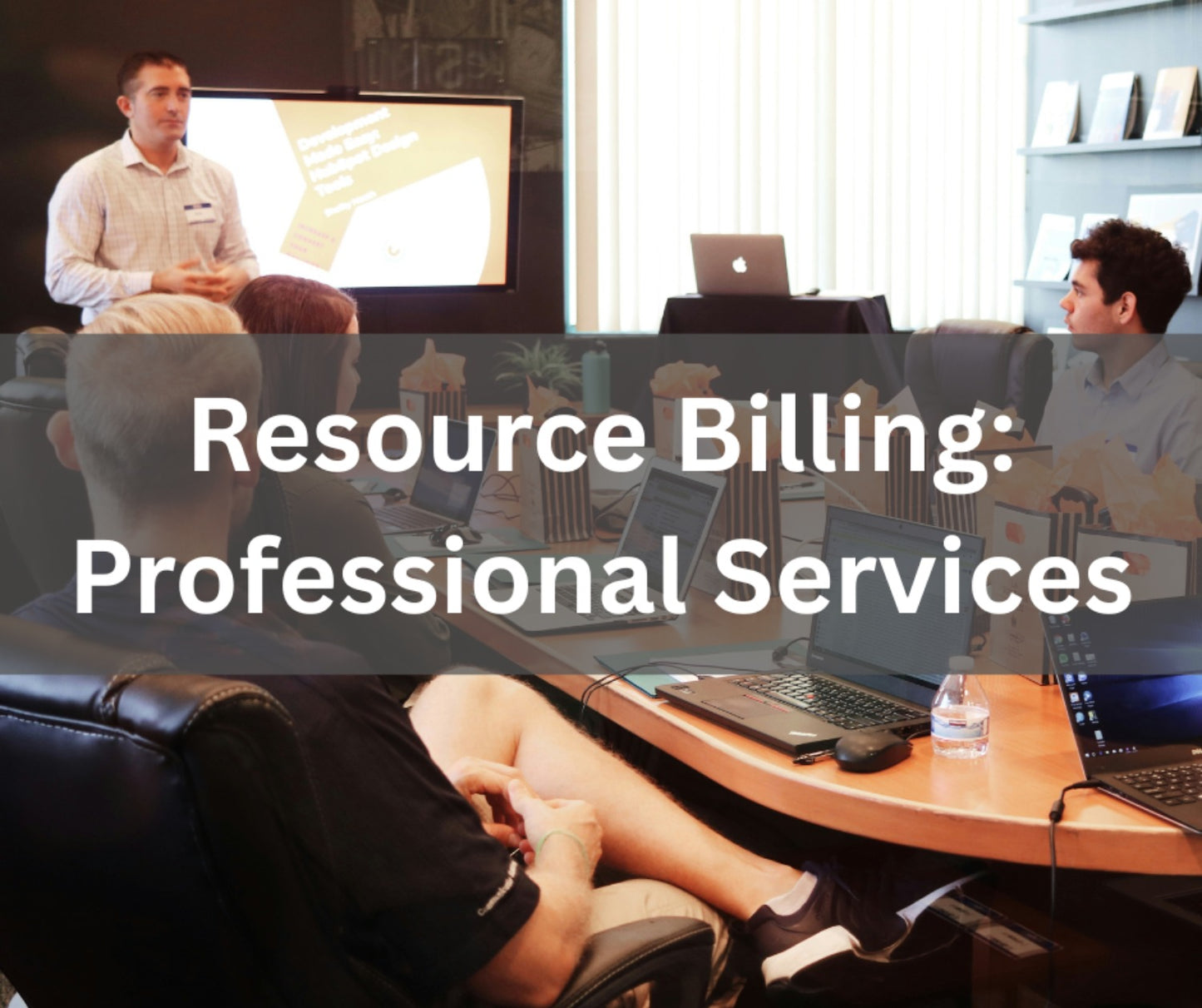 Resource Billing: For Professional Services & Agencies